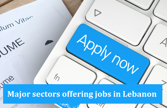 Major Sectors Offering Jobs In Lebanon