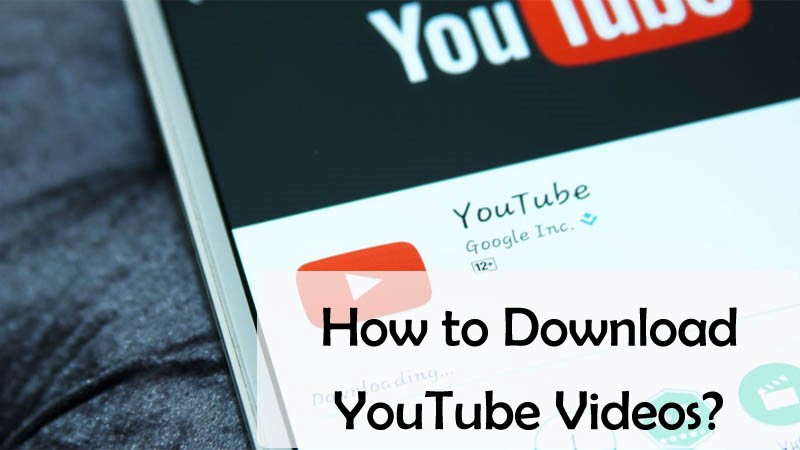 How To Download YouTube Videos?